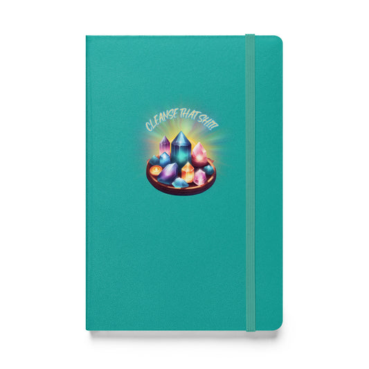 Cleanse That Shit Hardcover bound notebook