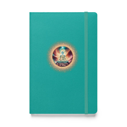 Be Zen In A World Full Of Chaos Hardcover bound notebook