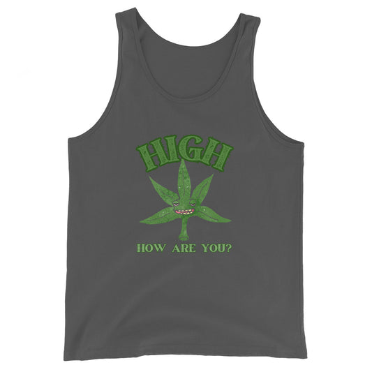 High How Are You Tank Top