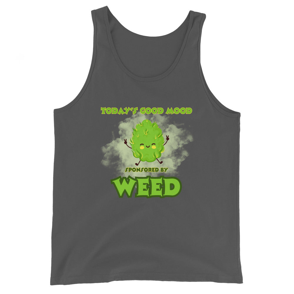 Today's Good Mood Sponsored By Weed Tank Top