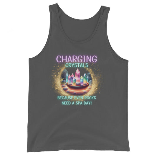 Charging Crystals Because Even Rocks Need A Spa Day Tank Top