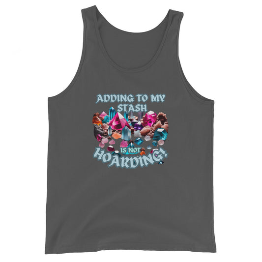 Adding To My Stash Is Not Hoarding Tank Top