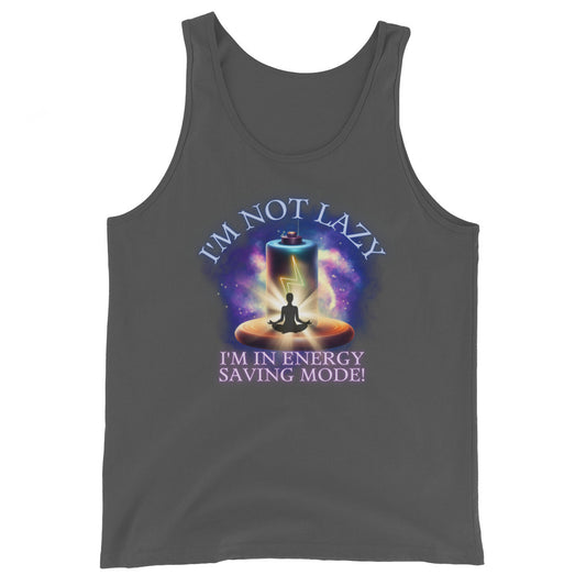 I'm Not Lazy I'm In Energy Saving Mode Tank Top