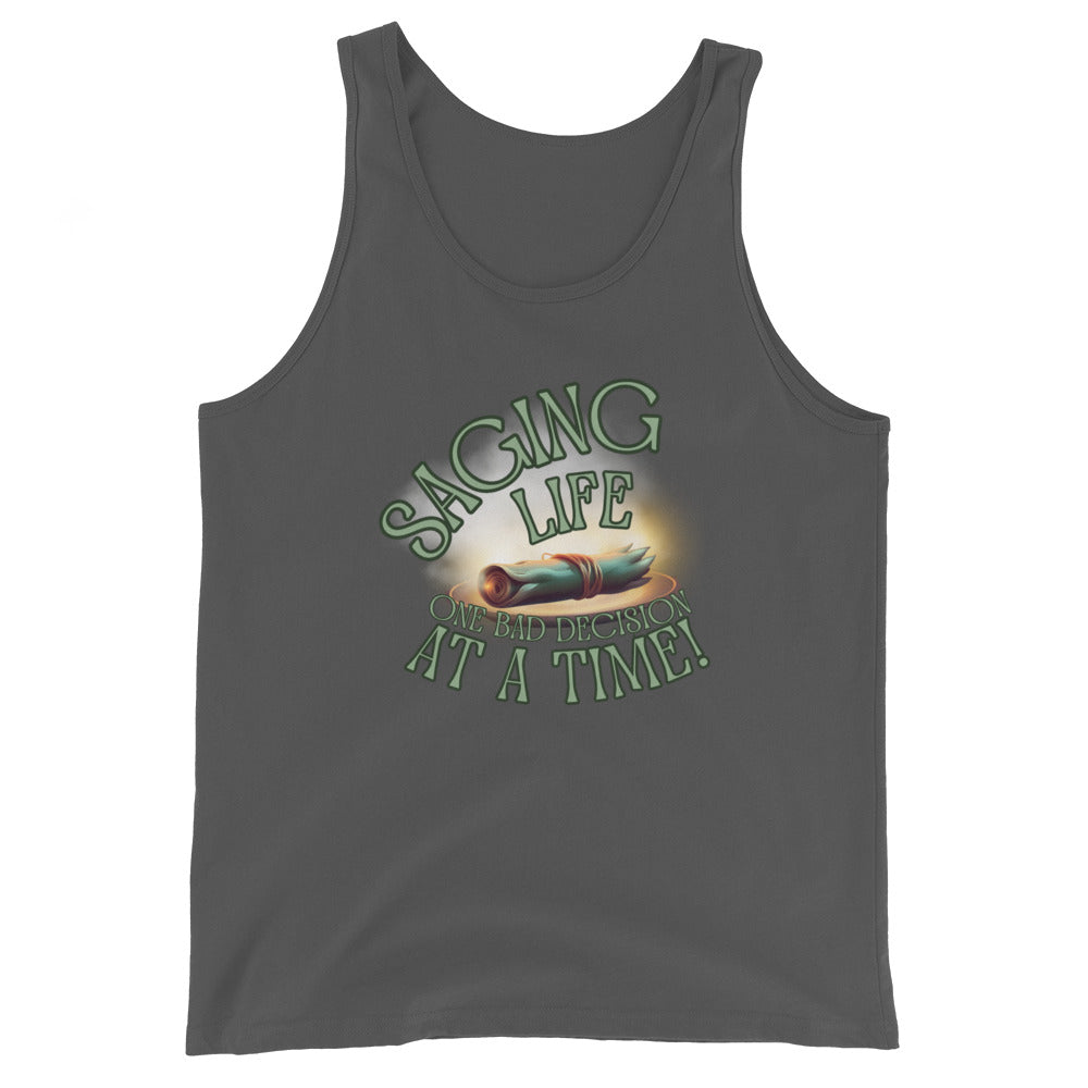 Saging Life One Bad Decision At A Time Tank Top