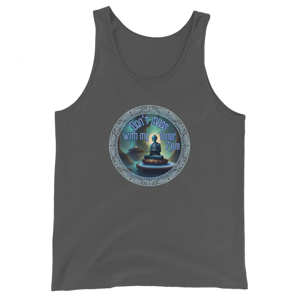 Don't Mess With My Inner Zen Tank Top