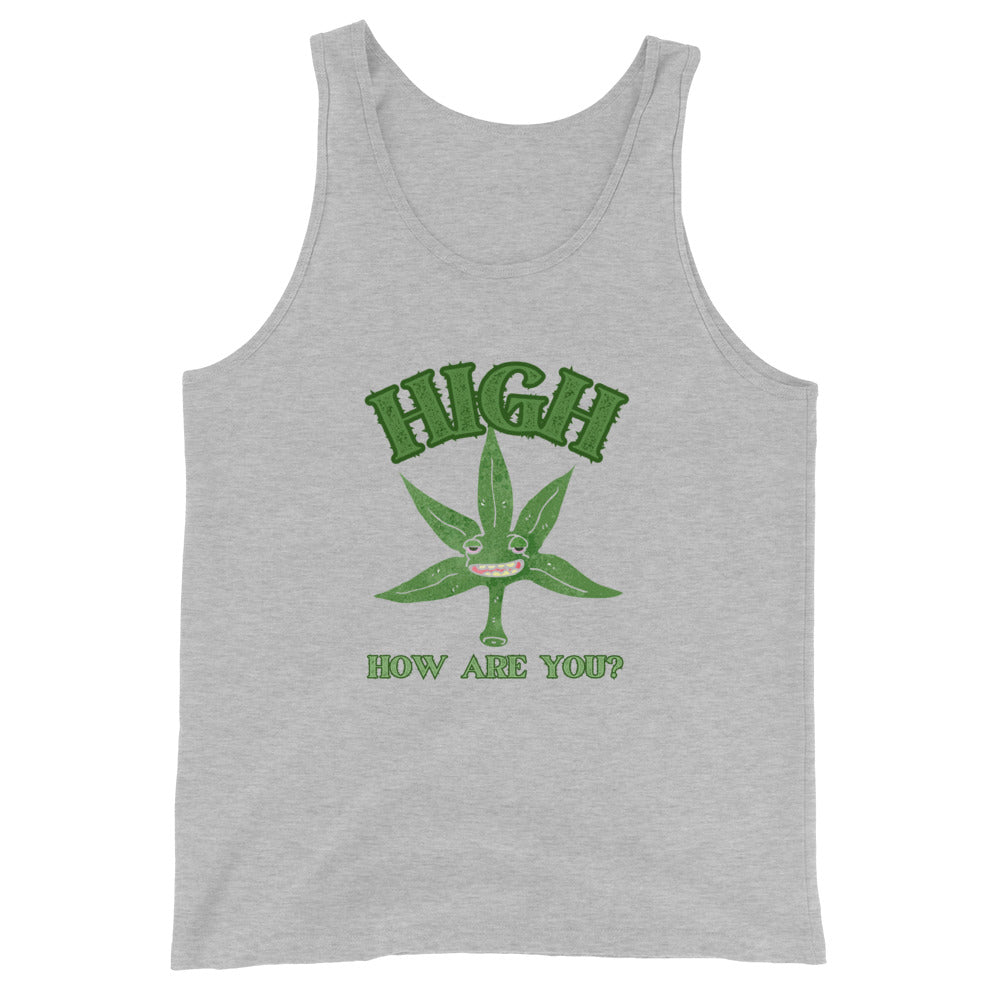 High How Are You Tank Top