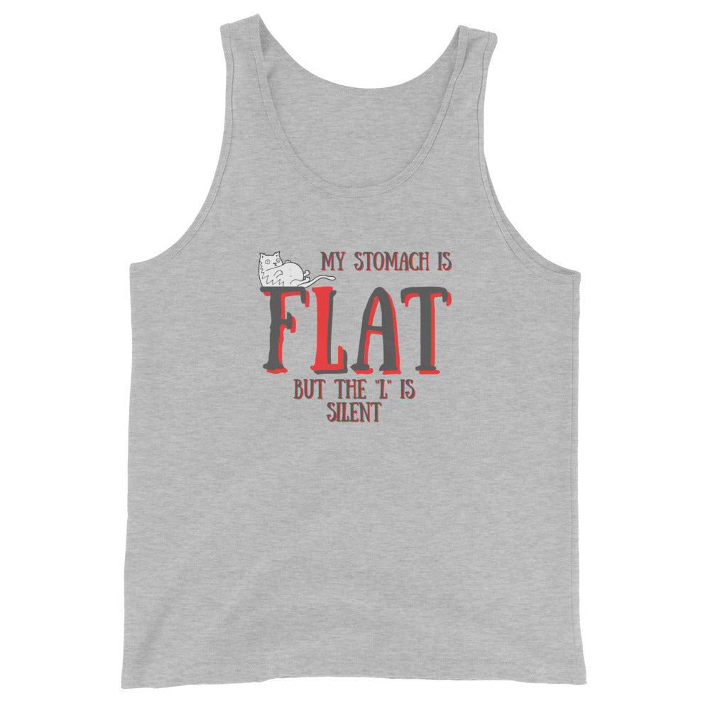 My Stomach Is Flat But The L Is Silent Tank Top