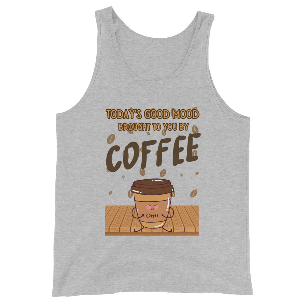 Today's Good Mood Brought To You By Coffee Tank Top