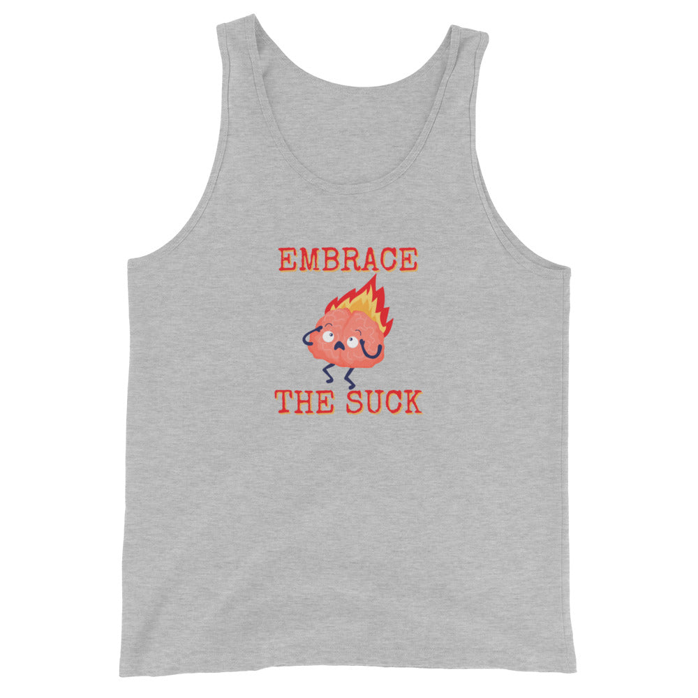 Embrace The Suck Tank Top