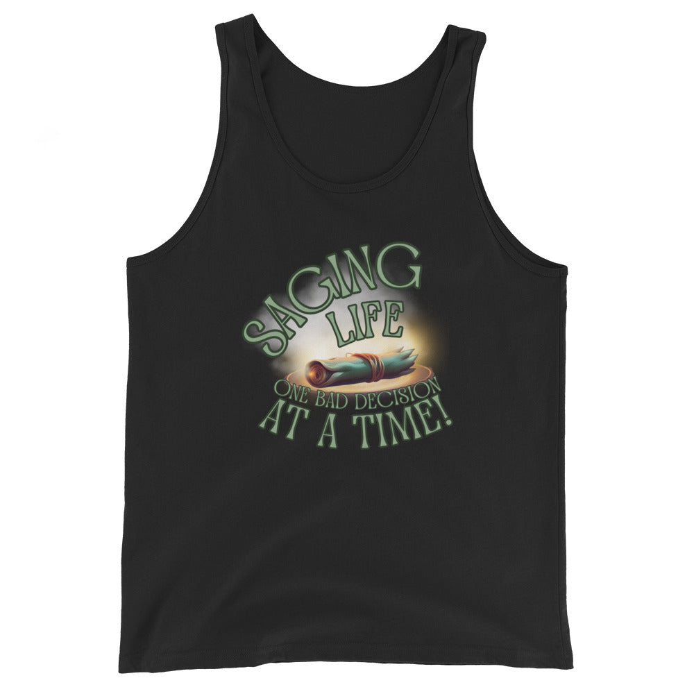 Saging Life One Bad Decision At A Time Tank Top