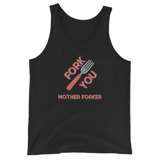 Fork You Mother Forker Tank Top