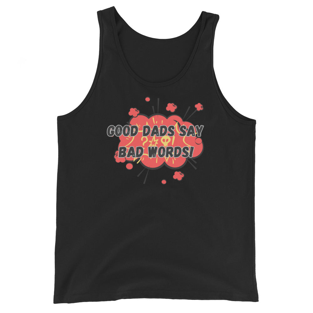 Good Dads Say Bad Words Tank