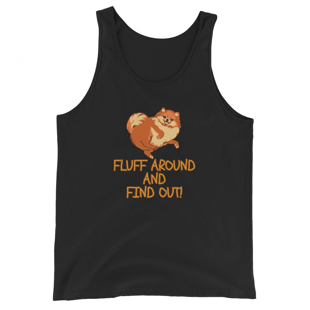 DOG Fluff Around And Find Out Tank Top