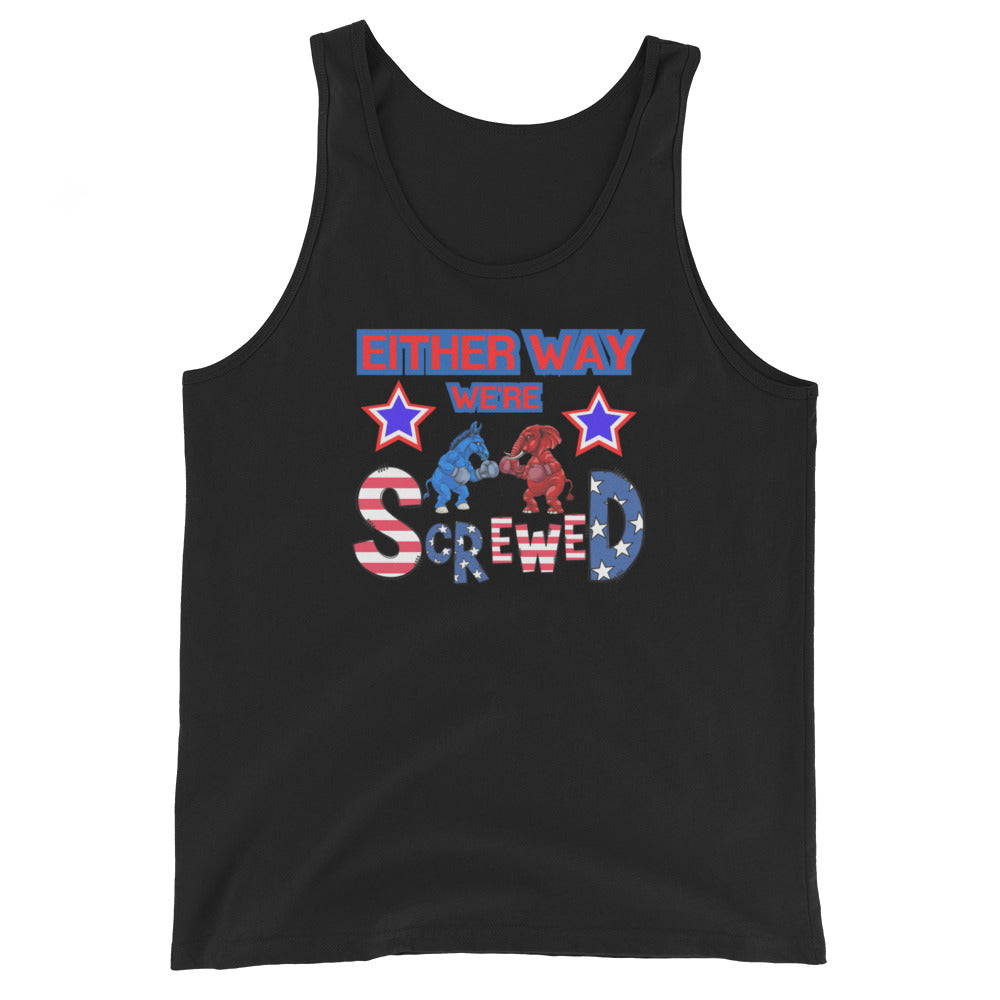 Either Way We're Screwed Tank Top