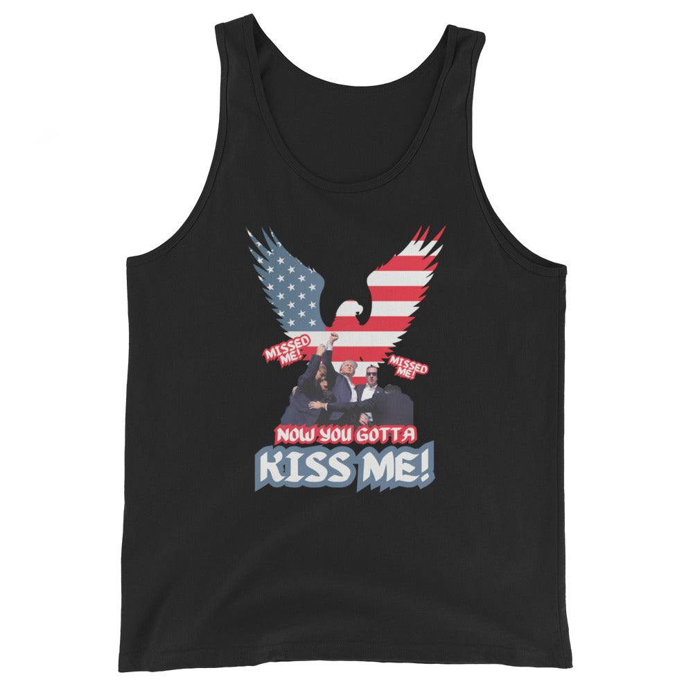 Missed Me Missed Me Now You Gotta Kiss Me Tank Top