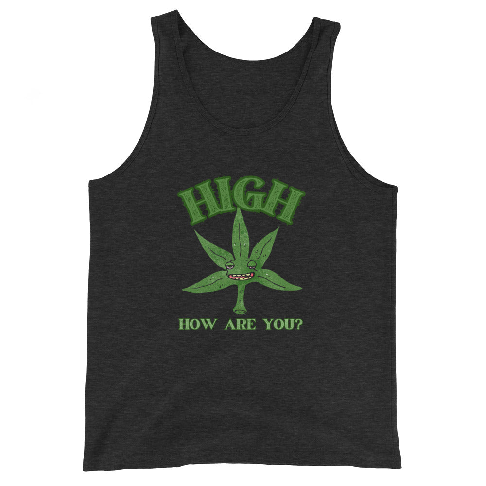 High How Are You Tank Top