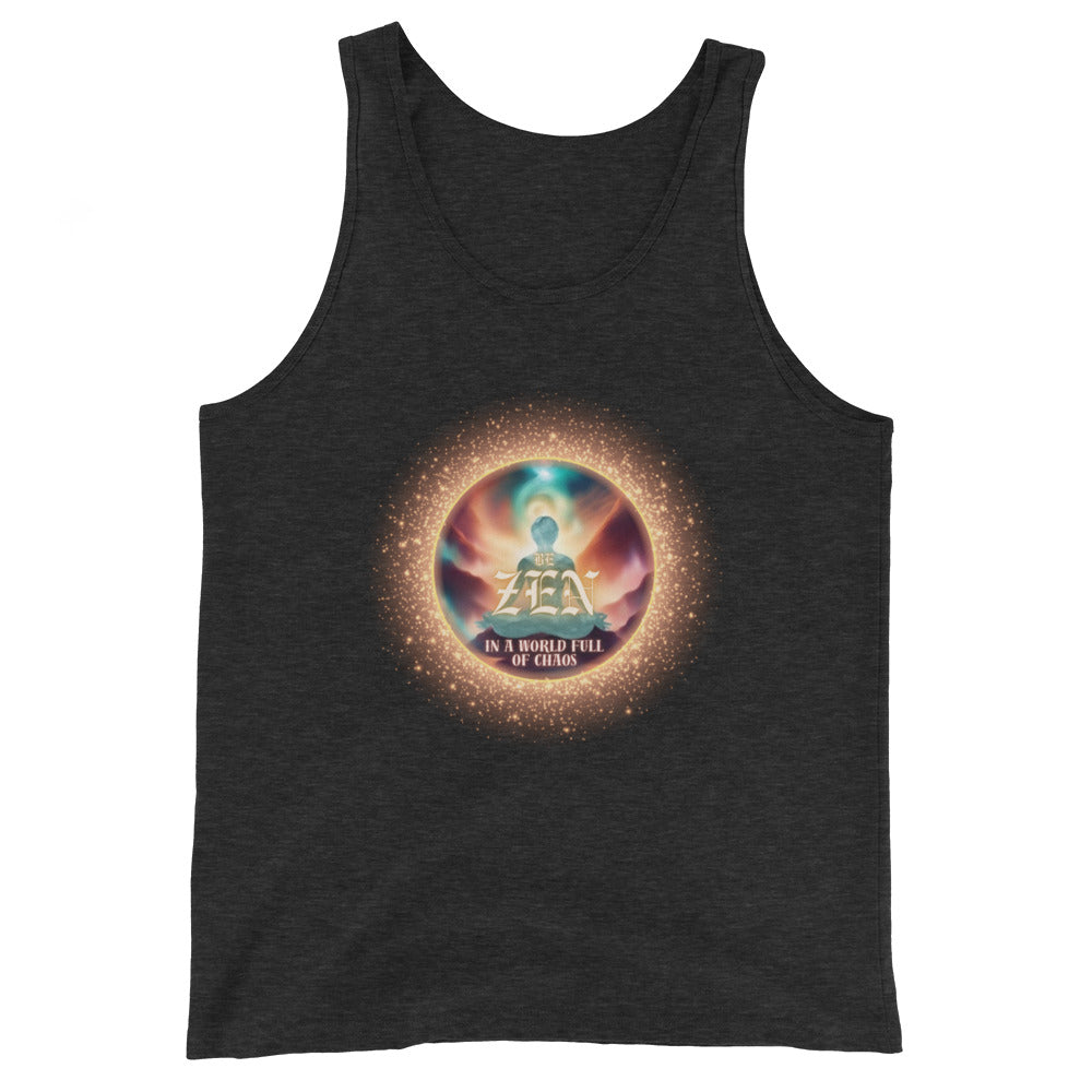 Be Zen In A World Full Of Chaos Tank Top