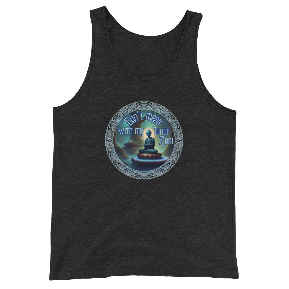 Don't Mess With My Inner Zen Tank Top