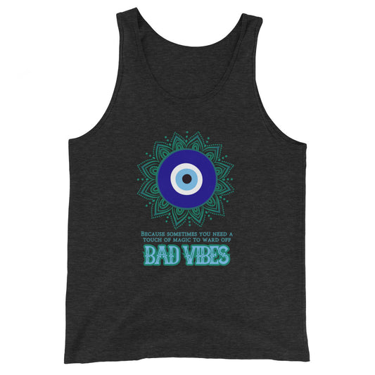 Because Sometimes You Need A Touch Of Magic To Ward Off Bad Vibes Tank Top