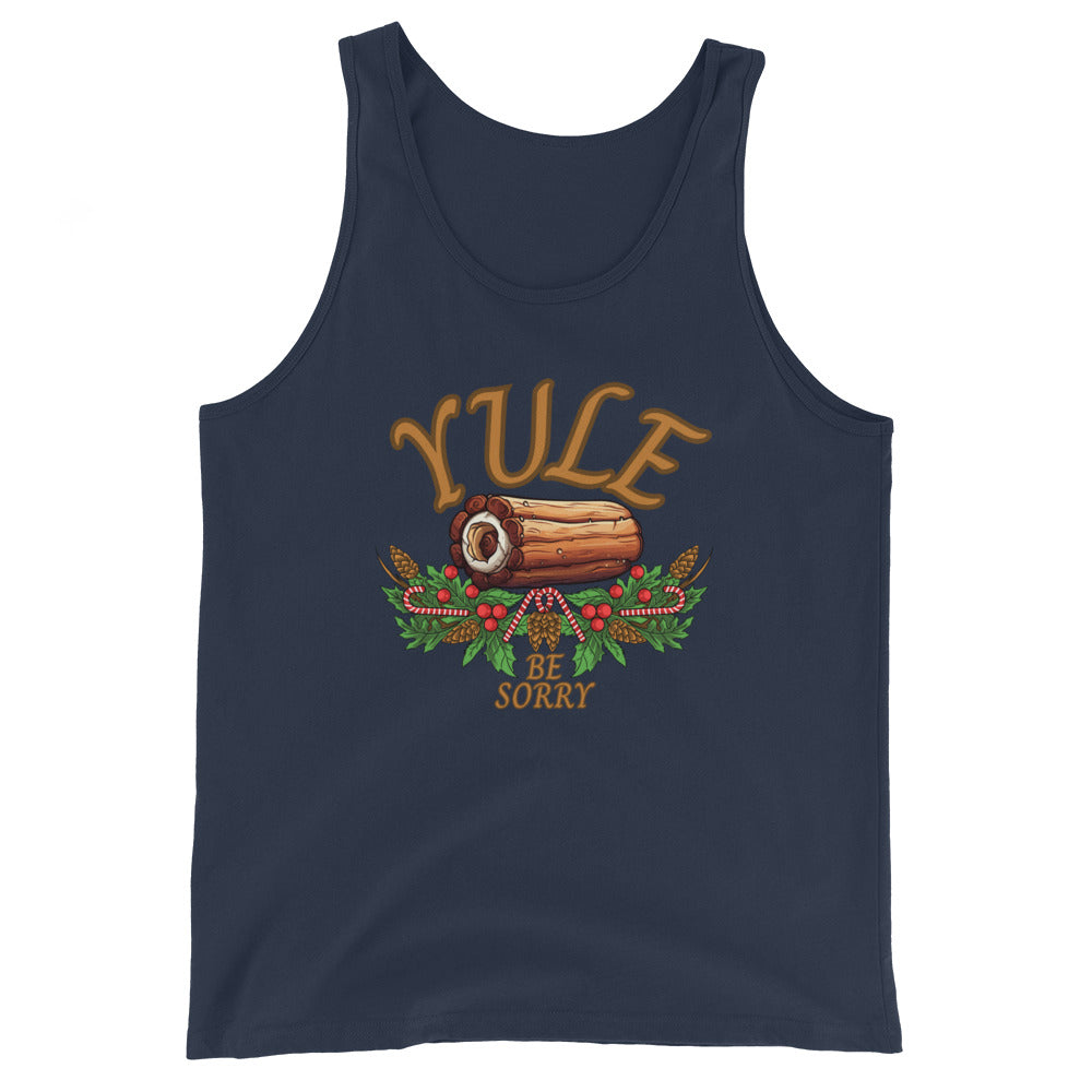 Yule Be Sorry Tank Top