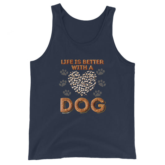 Life Is Better With A Dog Tank Top