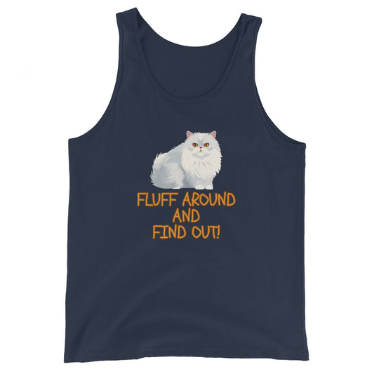 CAT Fluff Around And Find Out Tank Top