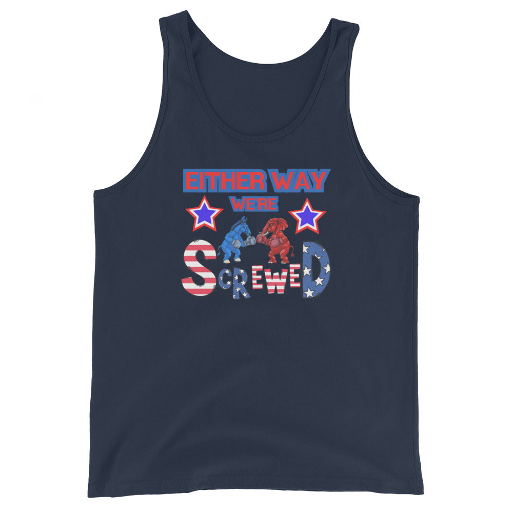 Either Way We're Screwed Tank Top