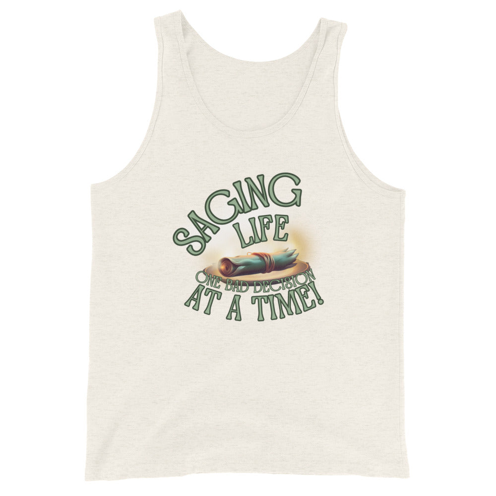 Saging Life One Bad Decision At A Time Tank Top