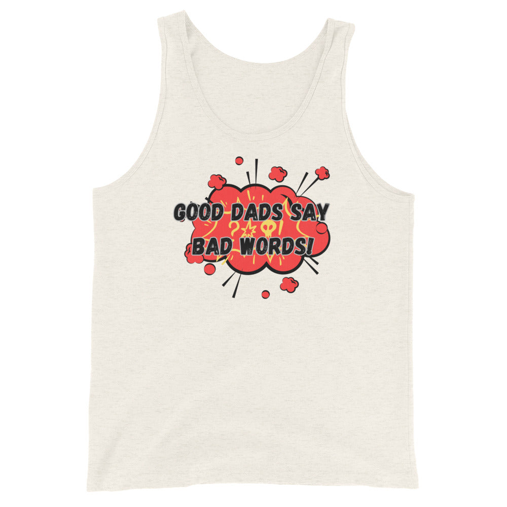 Good Dads Say Bad Words Tank