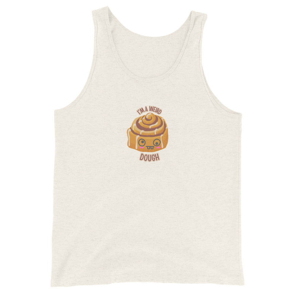 Weird Dough Tank Top