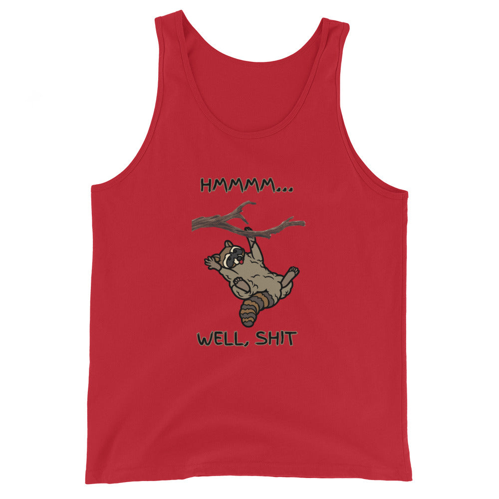 Hmmmm...Well Sh*t Tank Top