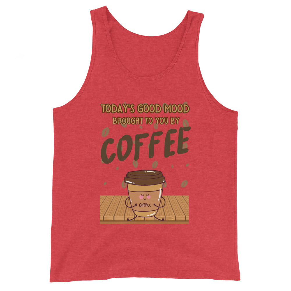 Today's Good Mood Brought To You By Coffee Tank Top