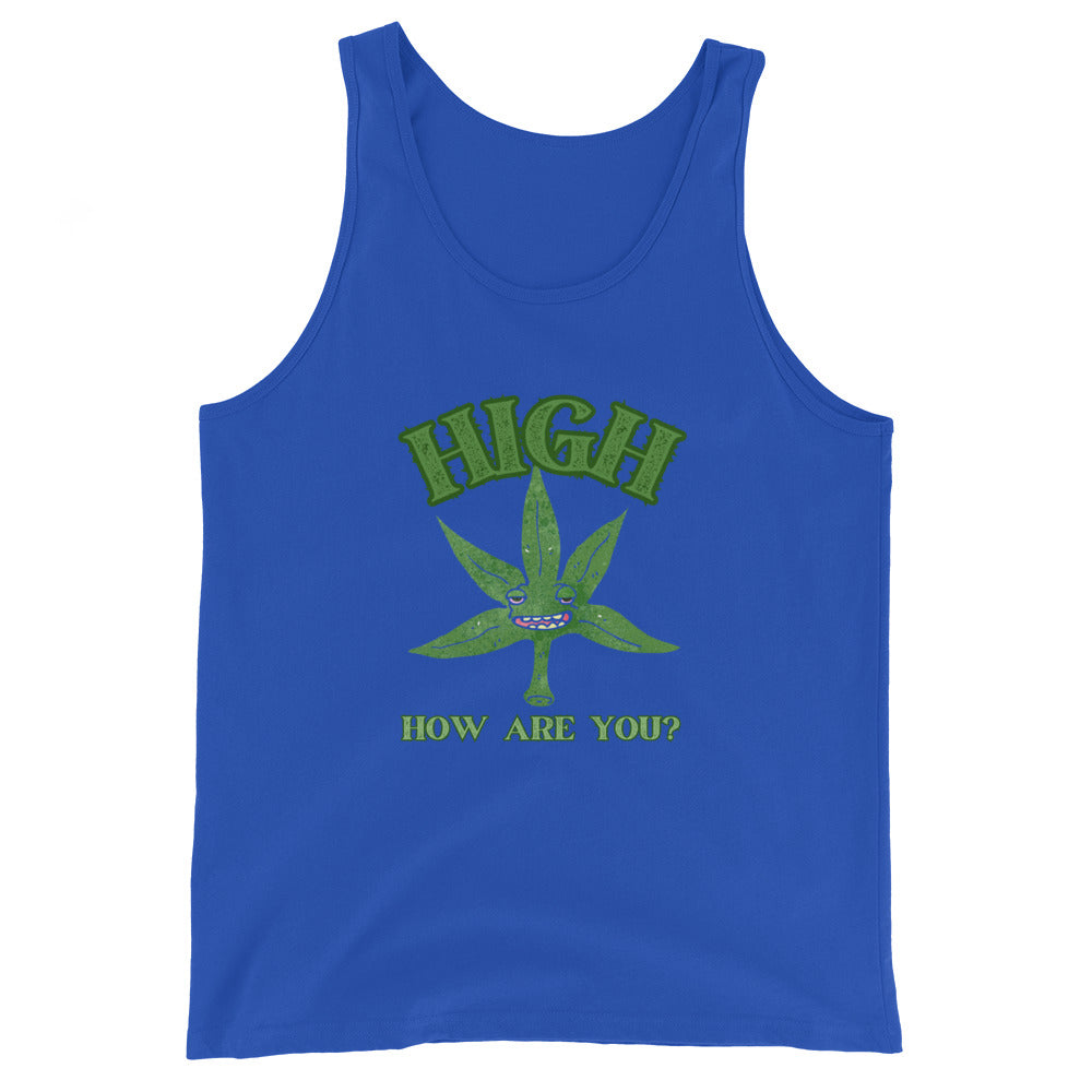 High How Are You Tank Top