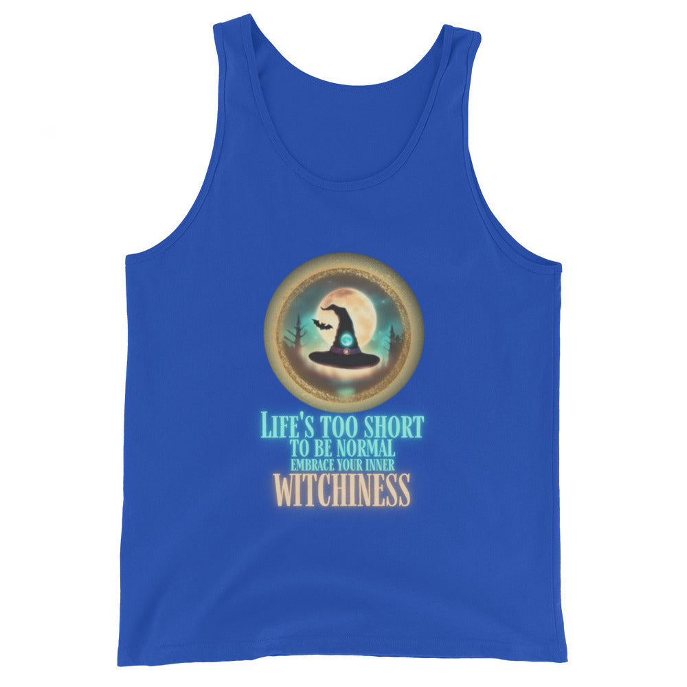 Life’s Too Short To Be Normal Embrace Your Inner Witchiness Tank Top