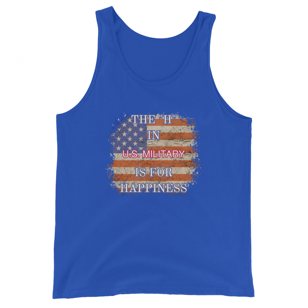 The H In US Military Is For Happiness Tank Top