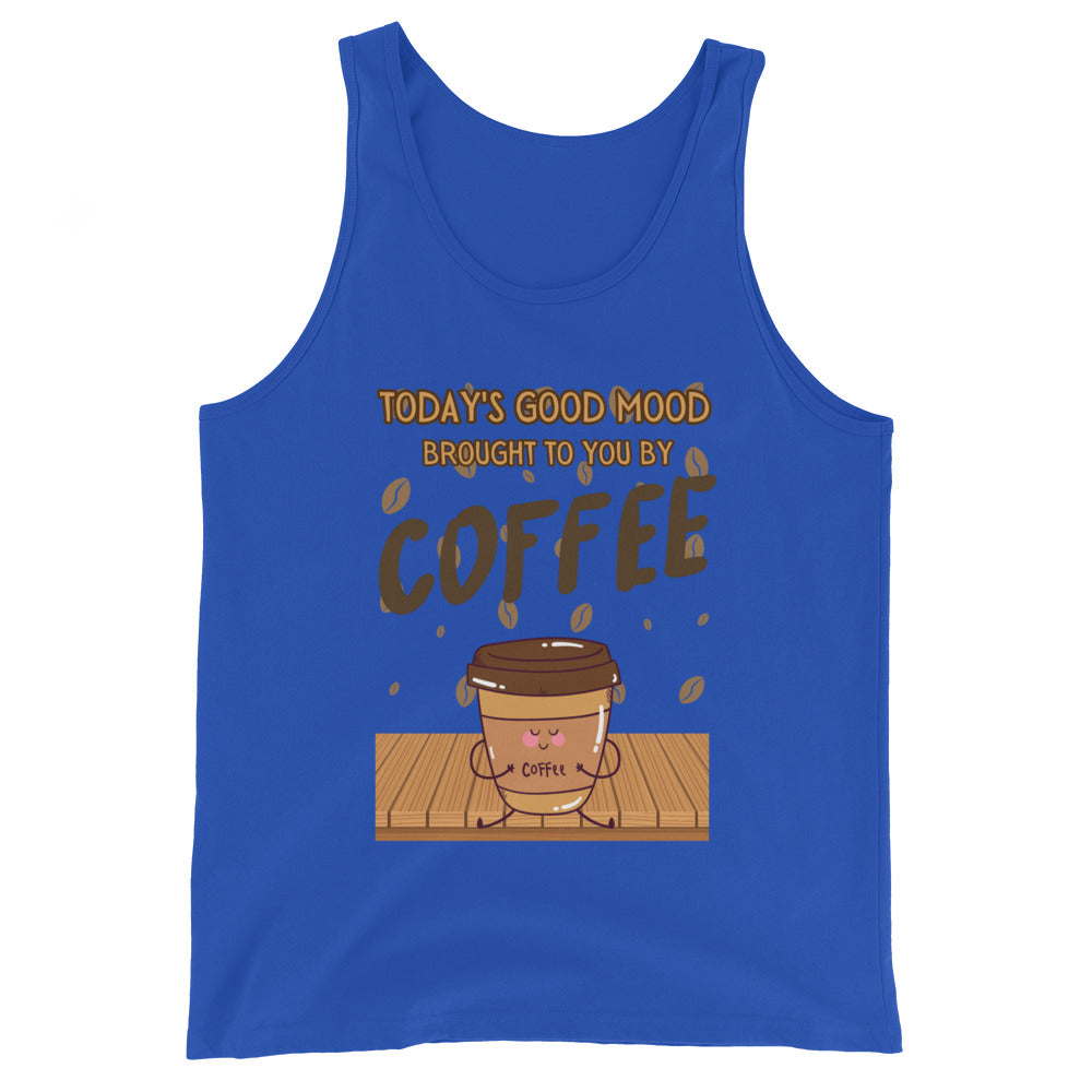 Today's Good Mood Brought To You By Coffee Tank Top