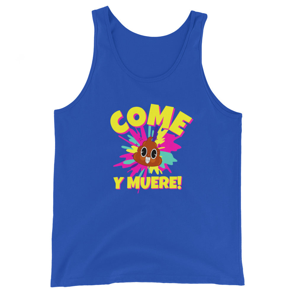 Come Mierda Y Muere Tank Top