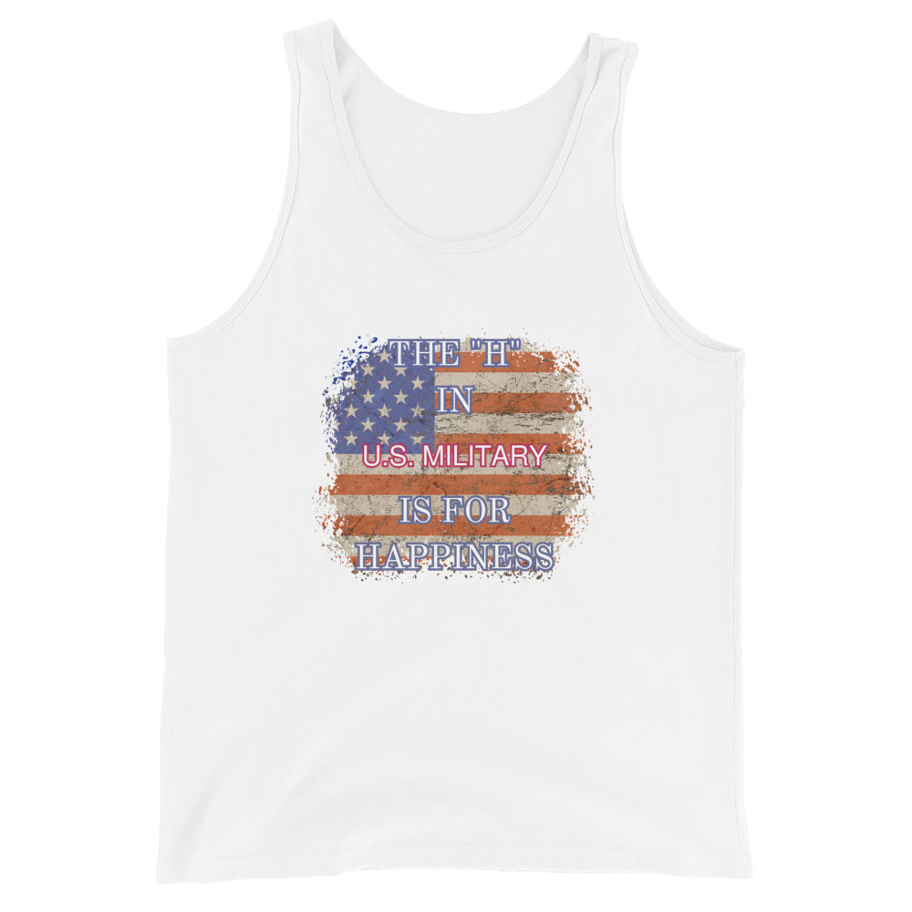 The H In US Military Is For Happiness Tank Top