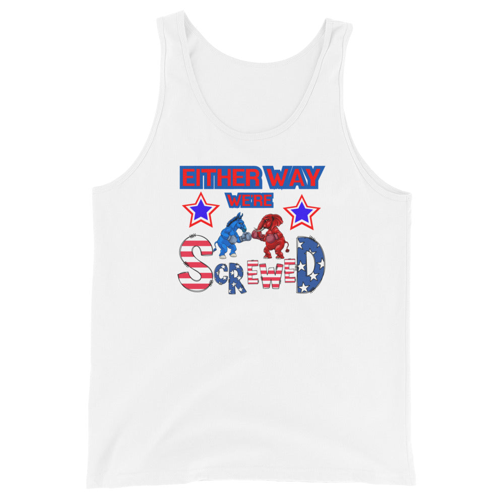 Either Way We're Screwed Tank Top