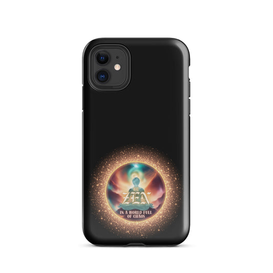 Be Zen In A World Full Of Chaos Tough Case for iPhone®