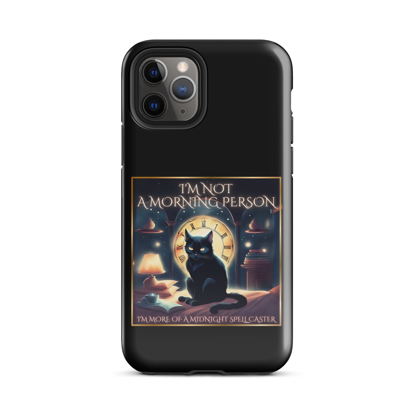 I’m Not A Morning Person I’m More Of A Midnight Spellcaster Tough Case for iPhone®