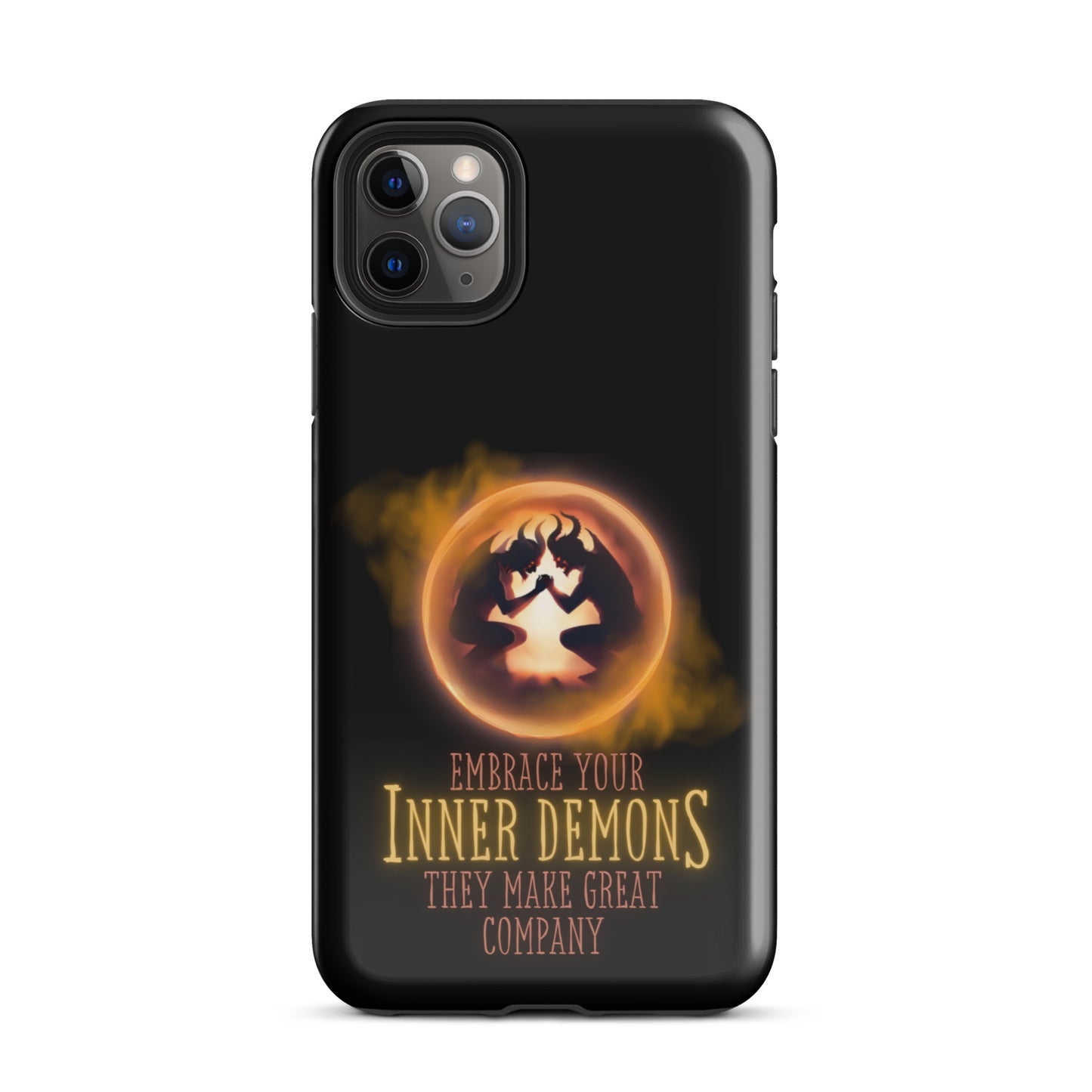 Embrace Your Inner Demons They Make Great Company Tough Case for iPhone®