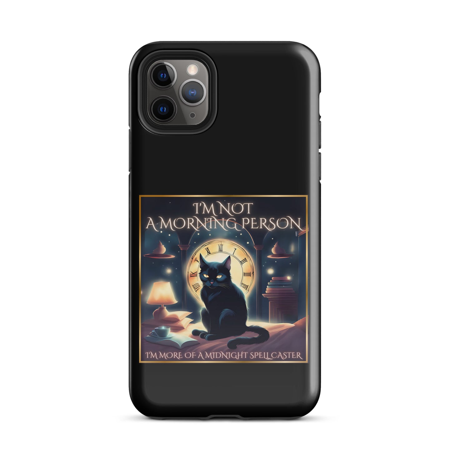 I’m Not A Morning Person I’m More Of A Midnight Spellcaster Tough Case for iPhone®