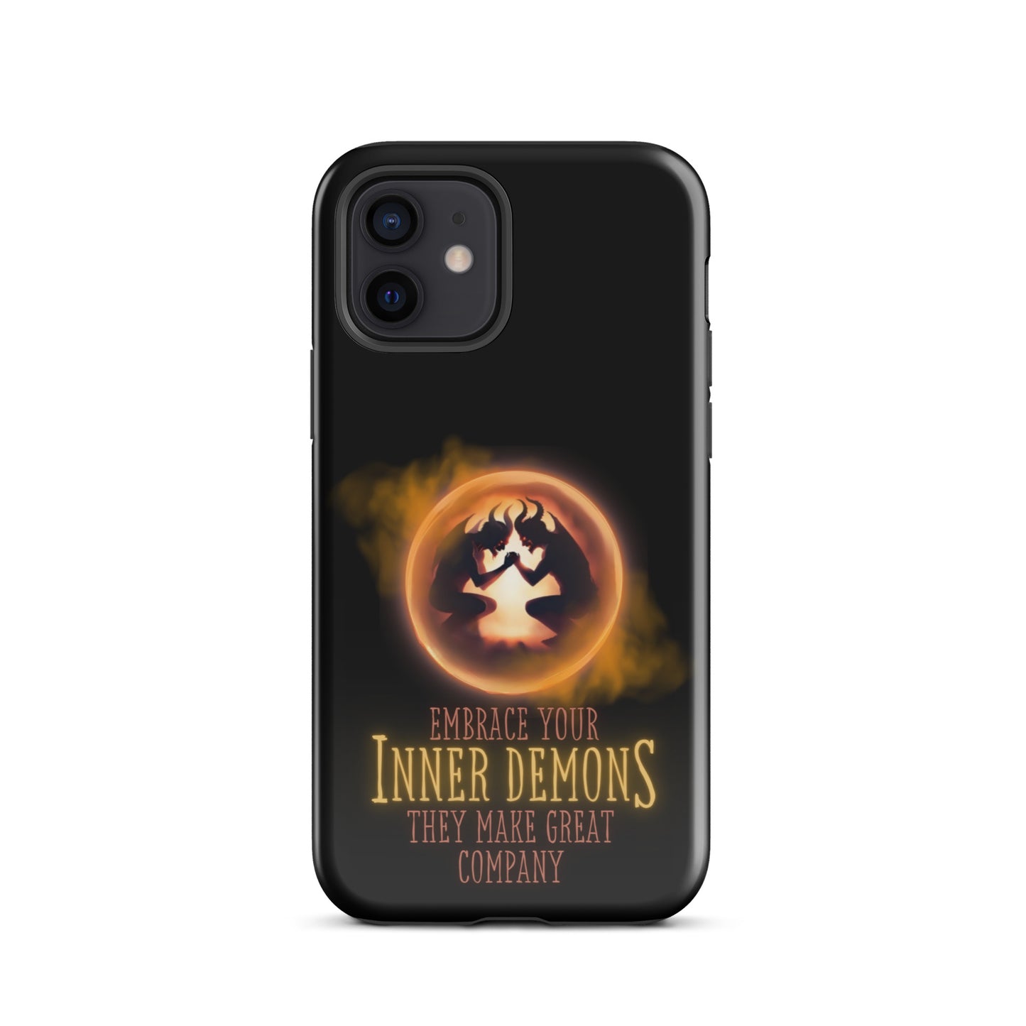 Embrace Your Inner Demons They Make Great Company Tough Case for iPhone®