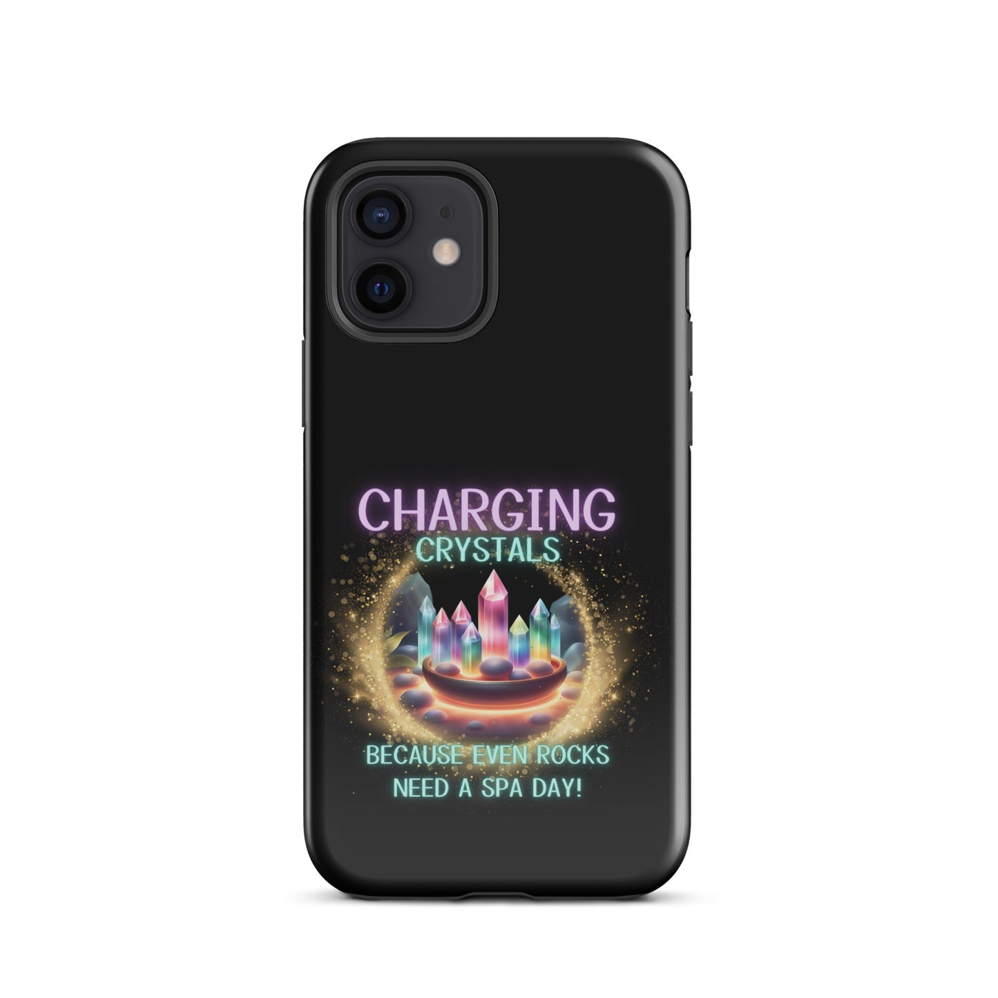 Charging Crystals Because Even Rocks Need A Spa Day Tough Case for iPhone®