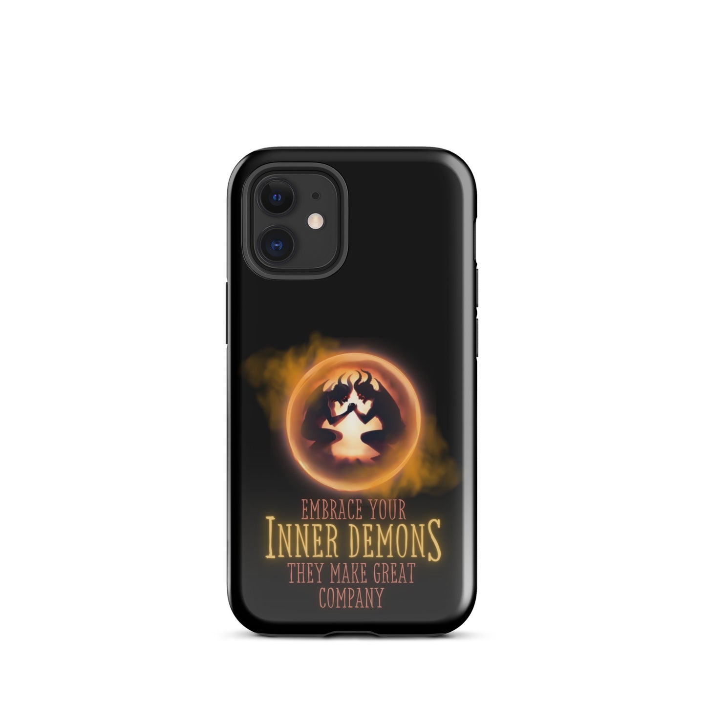 Embrace Your Inner Demons They Make Great Company Tough Case for iPhone®