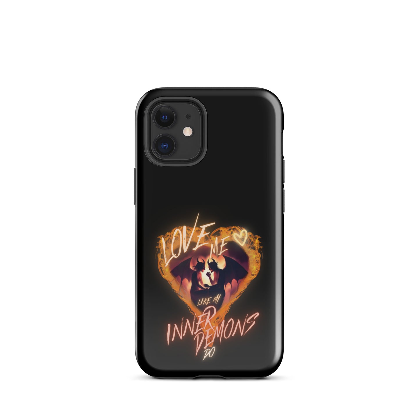 Love Me Like My Inner Demons Do Tough Case for iPhone®