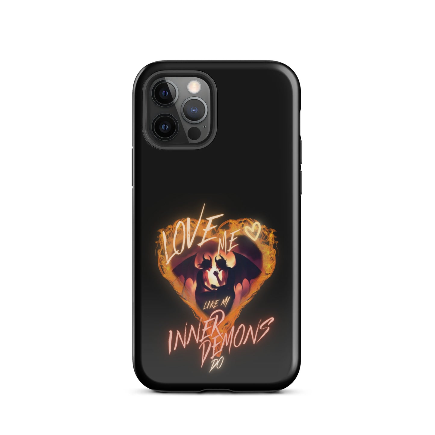 Love Me Like My Inner Demons Do Tough Case for iPhone®