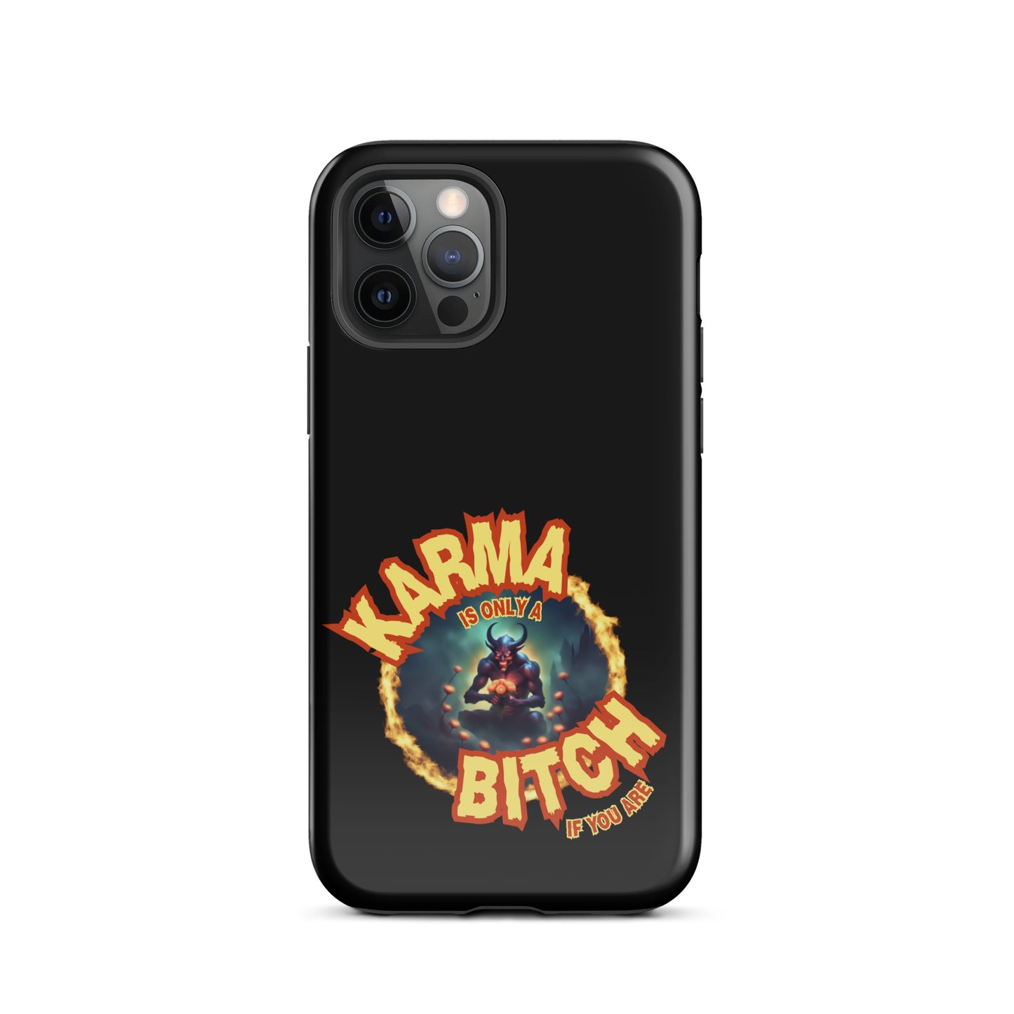 Karma Is Only A Bitch If You Are Tough Case for iPhone®