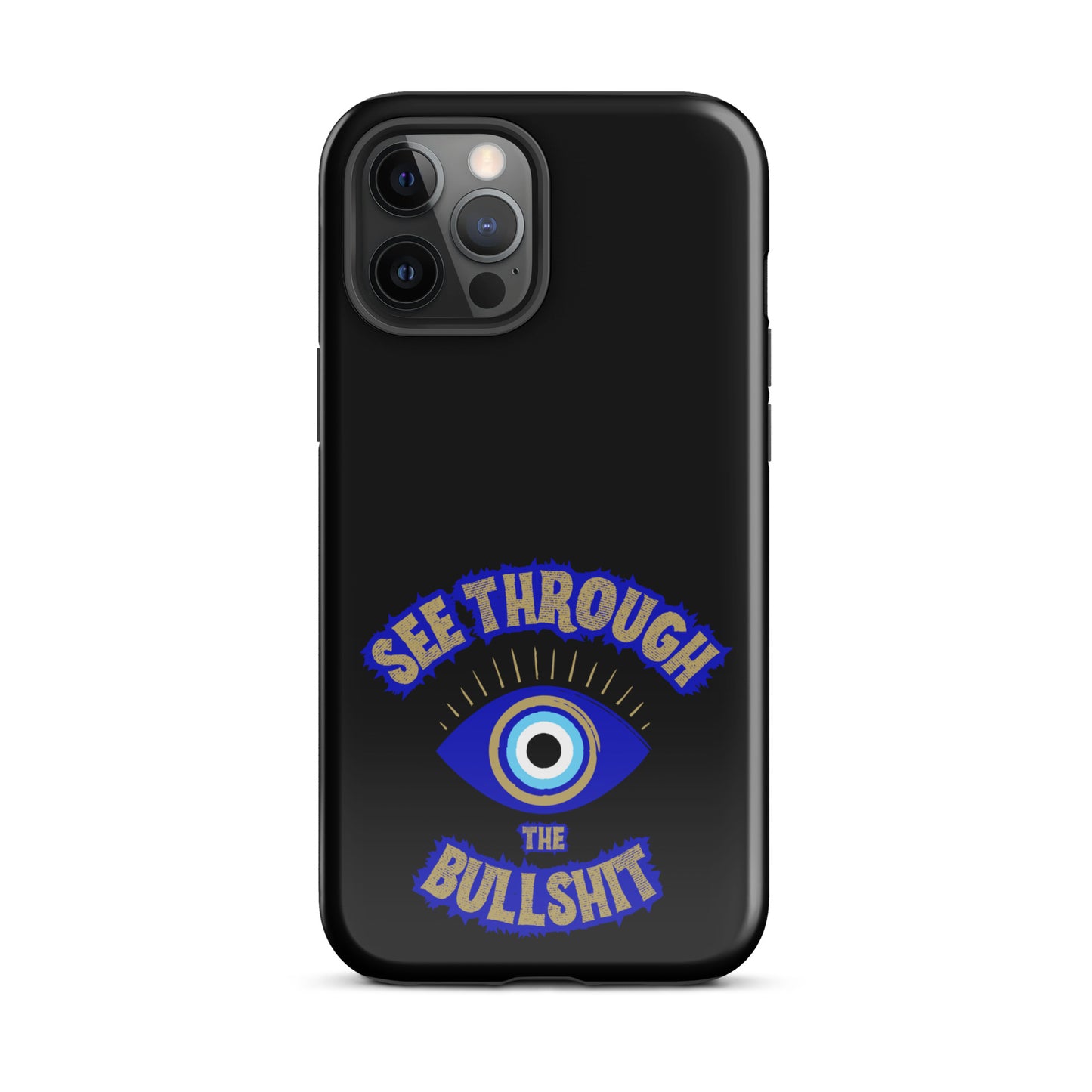 See Through The Bullshit Tough Case for iPhone®